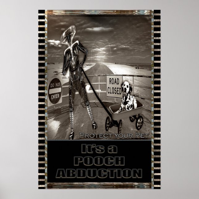 Pooch Abduction Dog Funny Poster (Front)