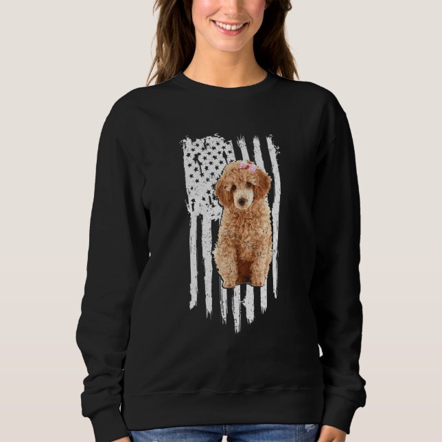 Poodle American Flag Patriotic Poodle Dog 4th Of J Sweatshirt (Front)