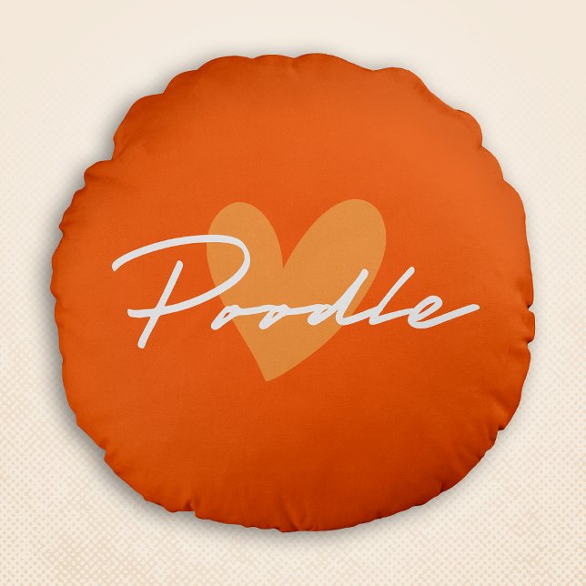 Poodle Chic & Fancy Script Orange w/ Orange Heart Round Cushion (Poodle Chic & Fancy Script Orange w/ Orange Heart Round Pillow)