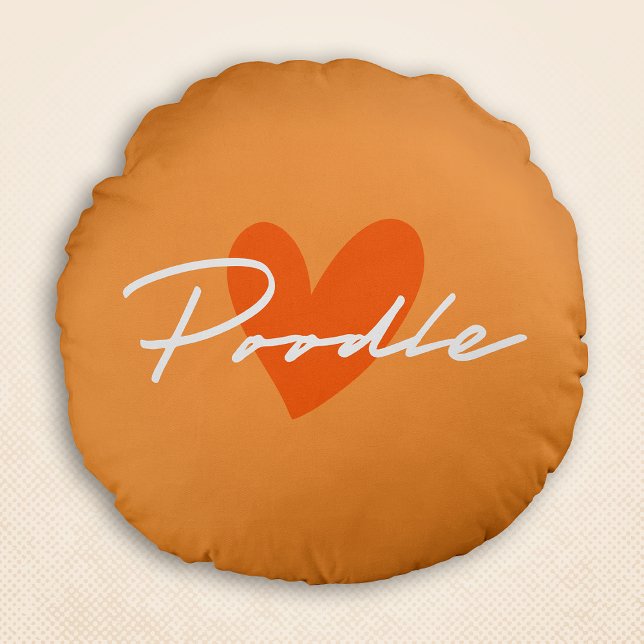 Poodle Chic & Fancy Script Orange w/ Orange Heart Round Cushion (Poodle Chic & Fancy Script Orange w/ Orange Heart Round Pillow)