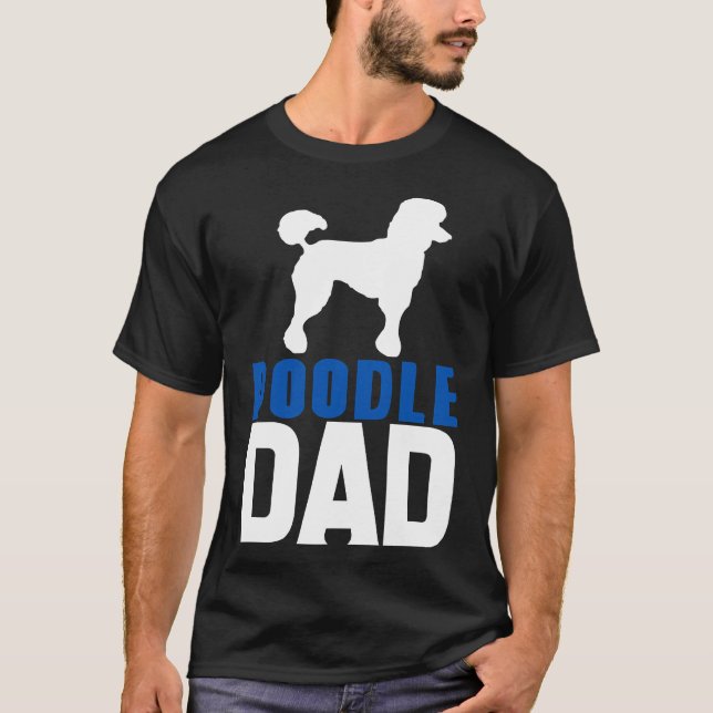 Poodle Dad Blue T-Shirt (Front)