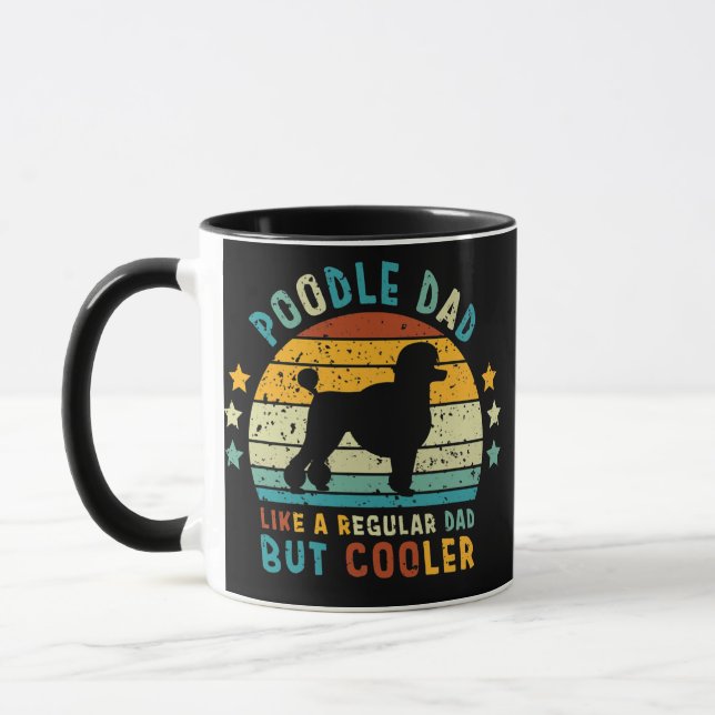 Poodle Dad Like A Regular Dad But Cooler Father Mug (Left)