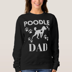 Poodle Dad Vector Poodle Sweatshirt