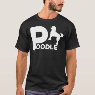 Poodle Design Pet Lover Owner Dog Gift Idea for T-Shirt