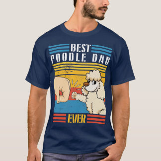 Poodle Dog And Daddy Hand To Hand Best Poodle Dad T-Shirt