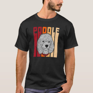 Poodle Dog Breeders Dog Owner Saying 13 T-Shirt