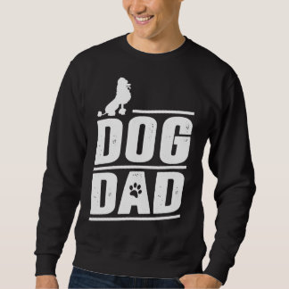 Poodle Dog Dad Sweatshirt