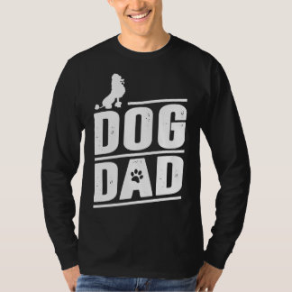 Poodle Dog Dad T-Shirt