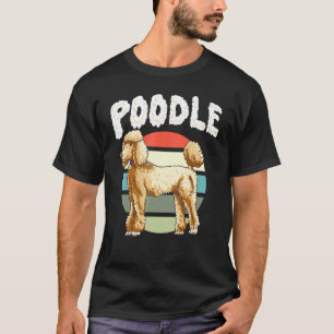 Poodle - Dog Identification - Dogs Lover - Dog Own T-Shirt