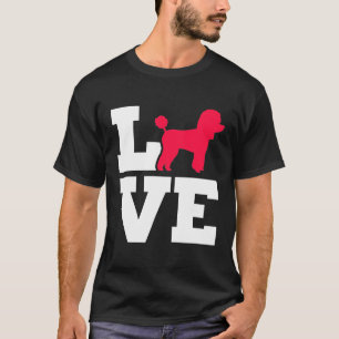 Poodle Dog Love T-Shirt
