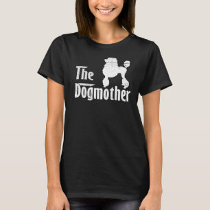 Poodle Dog Mum Mother's Day T-Shirt