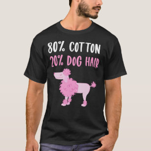 Poodle Dog Mum Quote T-Shirt