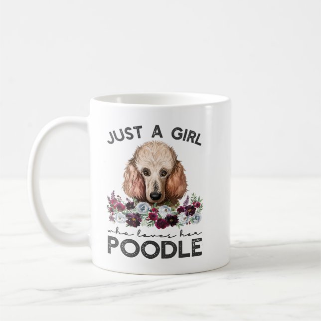 Poodle Dog Standard Poodle Just A Girl Who Loves H Coffee Mug (Left)