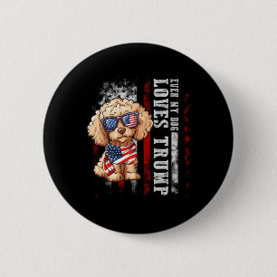 Poodle Even My Dog Loves Trump Funny 6 Cm Round Badge