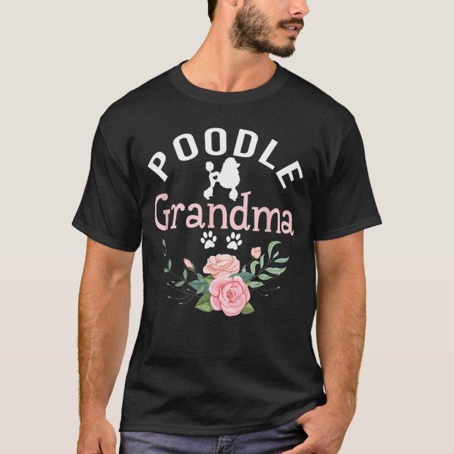 Poodle Grandma Gifts Womens Mom Poodle Dog Lover C T-Shirt (Front)