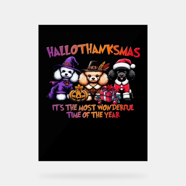 Poodle Halloween Thanksgiving Christmas Classic T- Acrylic Sign (Front)