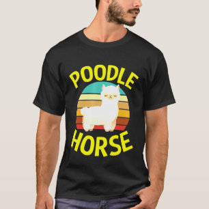 Poodle Horse Llama for Men Women Kids Baby T-Shirt