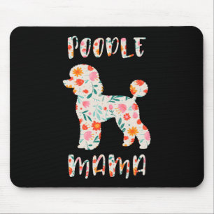 Poodle Mama Floral Dog Lover Mouse Pad