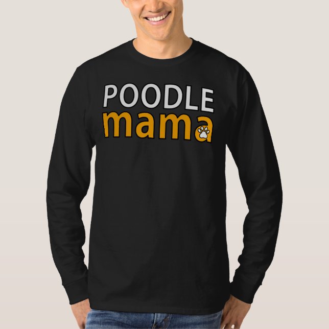 POODLE MAMA     T-Shirt (Front)