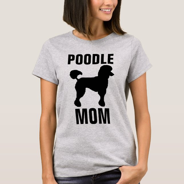 POODLE MOM T-shirts (Front)