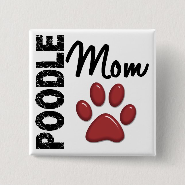 Poodle Mum 2 15 Cm Square Badge (Front)