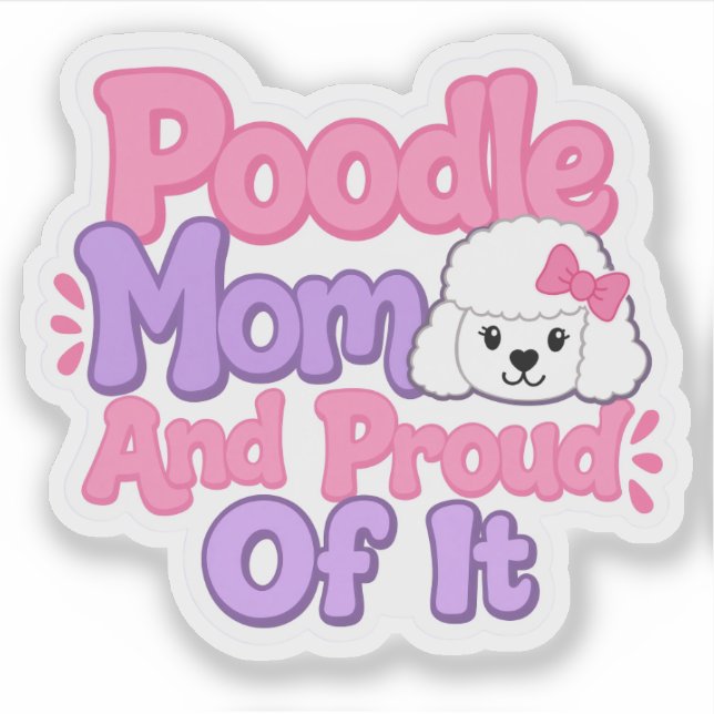 Poodle Mum and Proud of It (Front)