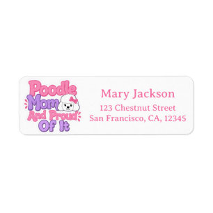 Poodle Mum and Proud of It Return Address Label