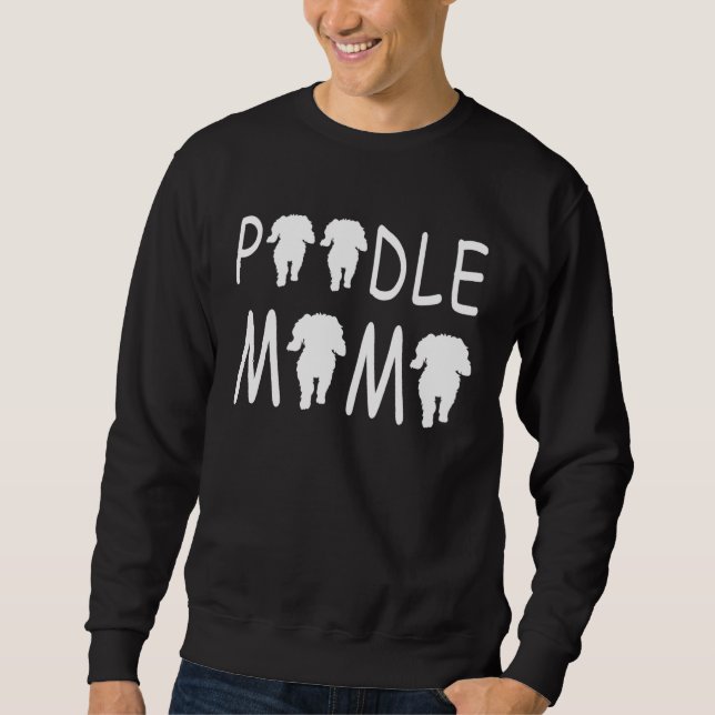 Poodle Mum  Cute Sweatshirt (Front)
