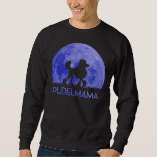 Poodle Mum Full Moon Poodle Mistress Ladies Sweatshirt