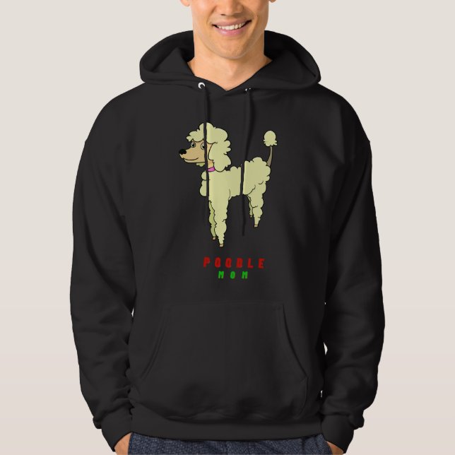 Poodle mum          hoodie (Front)