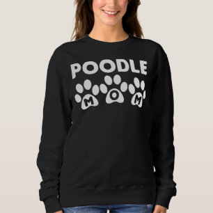 Poodle Mum Paws Sweatshirt