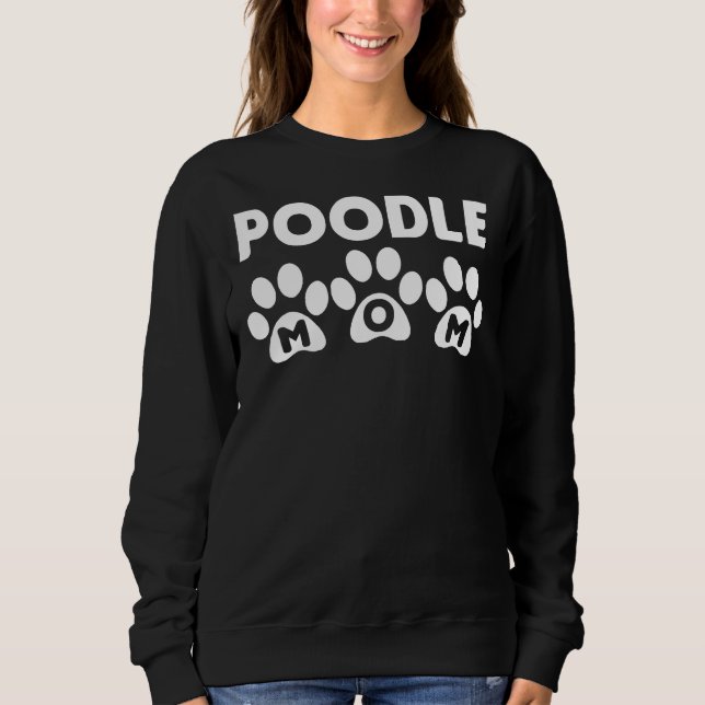 Poodle Mum Paws Sweatshirt (Front)