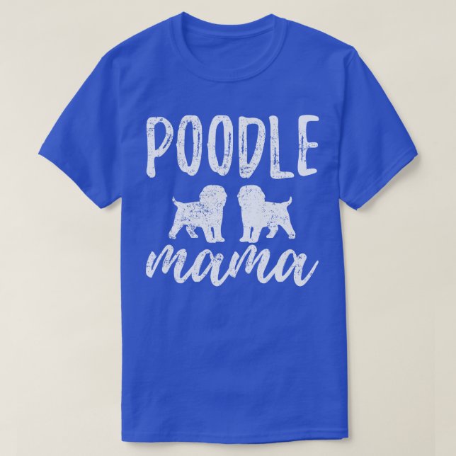 Poodle Mum T-Shirt (Design Front)