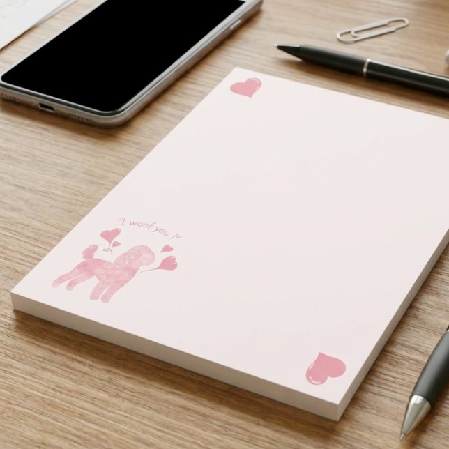 Poodle Pastel Pink “I Woof You” Notepad (Creator Uploaded)