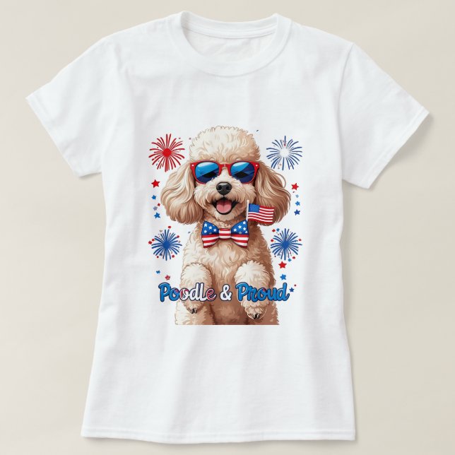 Poodle & Proud – 4th of July Dog T-Shirt (Design Front)