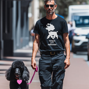 Poodles Gotta Promenade French Poodle Papa T-Shirt