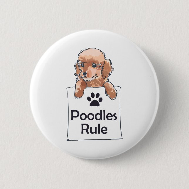 POODLES RULE 6 CM ROUND BADGE (Front)