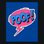 Poof! Whimsical Pop Art Comic Burst Poster<br><div class="desc">Add a touch of playful magic to your space with this whimsical 'Poof!' pop art design, inspired by the fun and imaginative style of classic comic books. Perfect for those who love retro flair and dynamic visuals, this design brings the light-hearted energy of comic book exclamations to life with vibrant...</div>