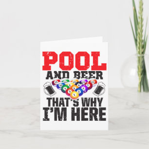 Pool And Beer - That's Why I'm Here – 8-ll Pool An Card