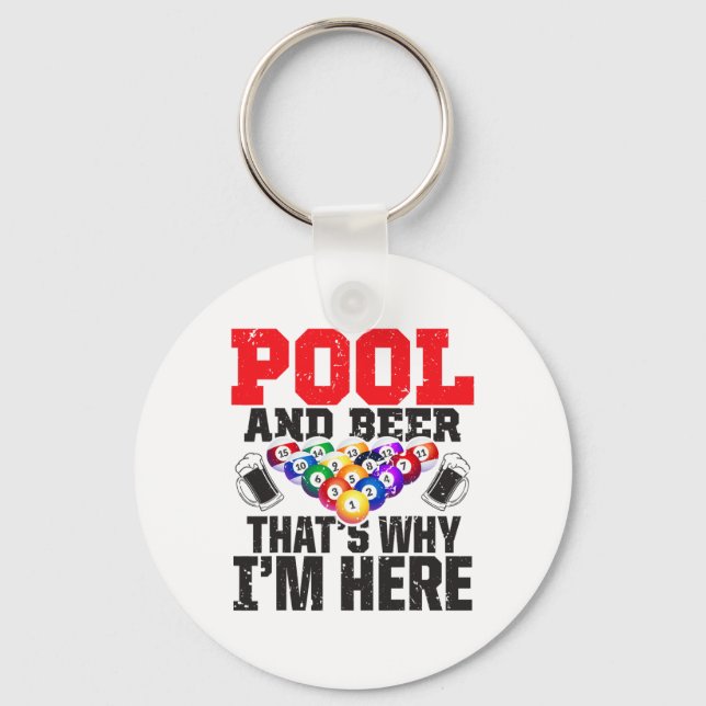 Pool And Beer - That's Why I'm Here – 8-ll Pool An Key Ring (Front)