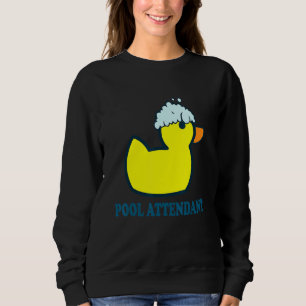 Pool Attendant I Rubber Duck Swimming Pool Yellow Sweatshirt
