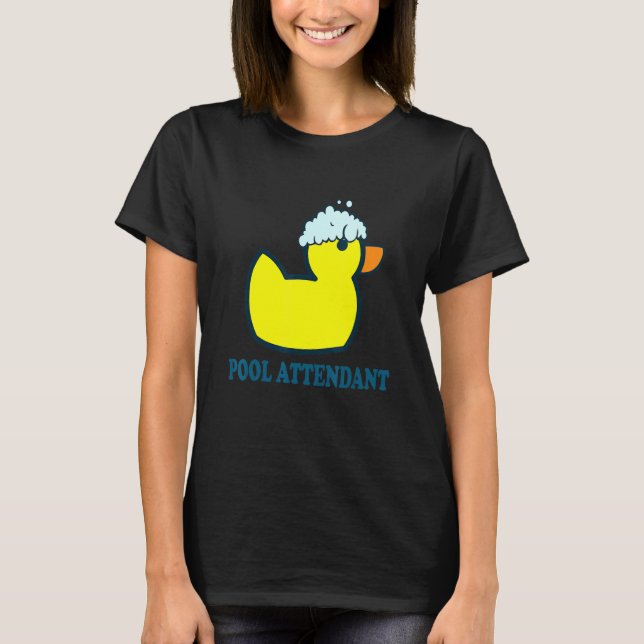 Pool Attendant I Rubber Duck Swimming Pool Yellow  T-Shirt (Front)
