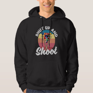 Pool Balls Billiard Snooker Billiards Shut Up And Hoodie
