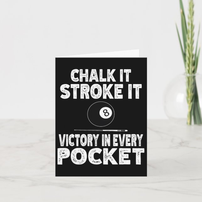 Pool Billiard Chalk It Stroke It Victory In Every  Card (Front)