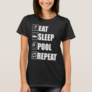 Pool Billiard Eat Sleep Pool Repeat T-Shirt