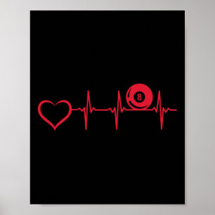 Pool Billiard Heartbeat Heart - 8-ll Pool Billiard Poster