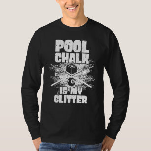 Pool Billiard Pool Sports Table Game Player Men Wo T-Shirt