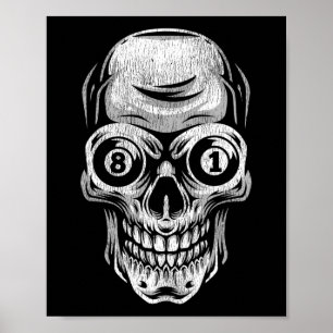 Pool Billiard Snooker Player Skull 8 And 9 Poster