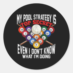 Pool Billiard Womens Mens My Pool Strategy Classic Round Sticker