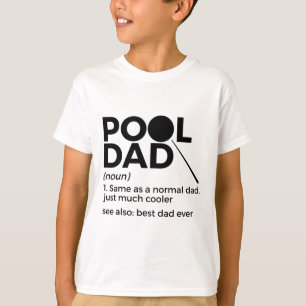 Pool Dad Definition Funny Billiards Best Dad Ever  T-Shirt